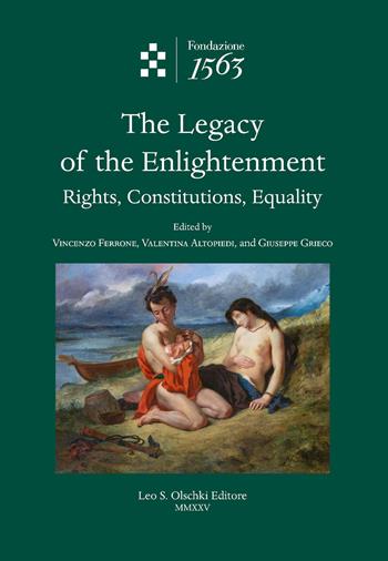 The legacy of the enlightenment. Rights, constitutions, equality  - Libro Olschki 2025, Quaderni del «Turin Humanities Programme» | Libraccio.it