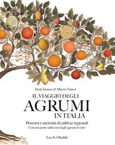 Il Viaggio Degli Agrumi In Italia. Percorsi E Curiosità Di Cultivar Regionali. Con Una Parte Sulla Cura Degli Agrumi In Vaso. Ediz. A Colori-image
