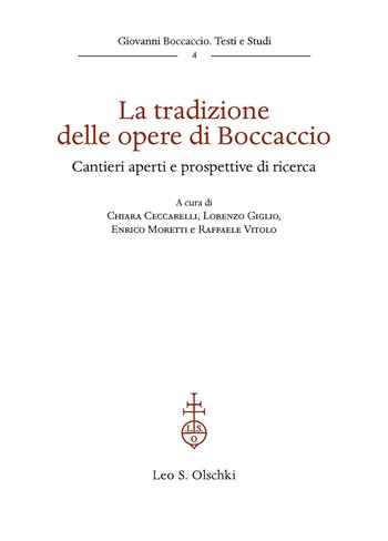 La tradizione delle opere di Boccaccio. Cantieri aperti e prospettive di ricerca  - Libro Olschki 2026, Giovanni Boccaccio. Testi e studi | Libraccio.it