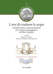L'arte di condurre le acque. Giardini storici e sistemi idraulici nel contesto paesaggistico di Villa La Quiete