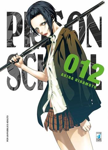 Prison school. Vol. 12 - Akira Hiramoto - Libro Star Comics 2016, Storie di Kappa | Libraccio.it