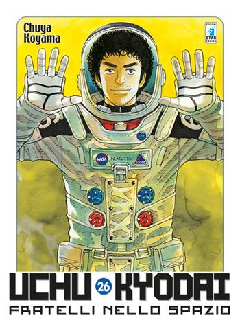 Uchu Kyodai. Fratelli nello spazio. Vol. 26 - Chuya Koyama - Libro Star Comics 2016, Must | Libraccio.it