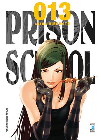 Prison school. Vol. 13 - Akira Hiramoto - Libro Star Comics 2016, Storie di Kappa | Libraccio.it