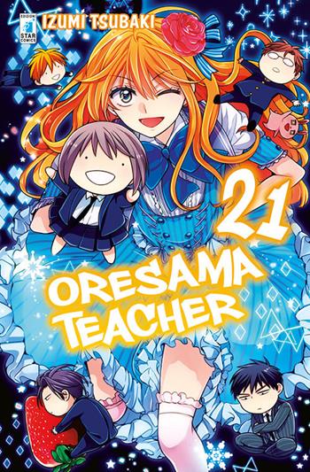 Oresama teacher. Vol. 21 - Izumi Tsubaki - Libro Star Comics 2016, Shot | Libraccio.it