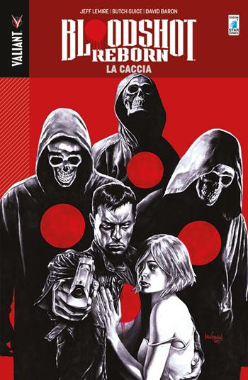Bloodshot reborn. Vol. 2 - Jeff Lemire, Butch Guice, David Baron - Libro Star Comics 2017, Valiant | Libraccio.it