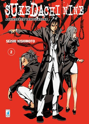 Sukedachi Nine. Assistente vendicatore. Vol. 2 - Seishi Kishimoto - Libro Star Comics 2016, Wonder | Libraccio.it