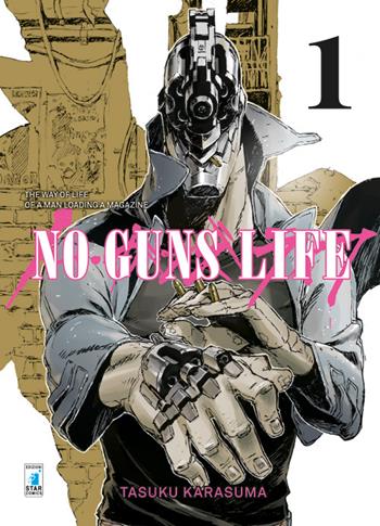 No guns life. Vol. 1 - Tasuku Karasuma - Libro Star Comics 2016, Point break | Libraccio.it