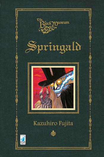 Springald. The black museum - Kazuhiro Fujita - Libro Star Comics 2016, Must | Libraccio.it