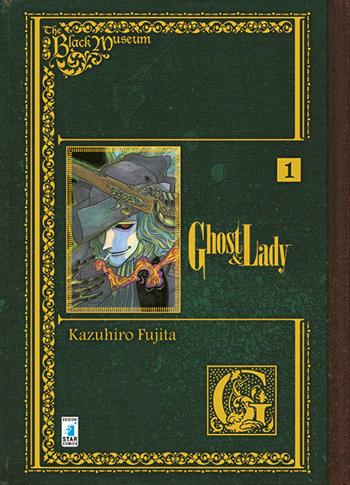 Ghost and Lady. The black museum. Vol. 1 - Kazuhiro Fujita - Libro Star Comics 2016, Must | Libraccio.it