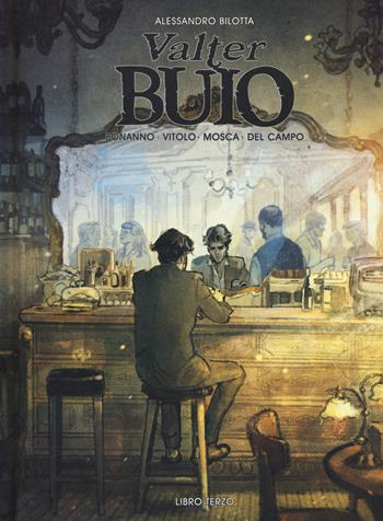 Valter Buio. Vol. 3 - Alessandro Bilotta - Libro Star Comics 2017 | Libraccio.it