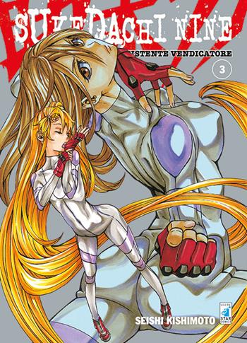 Sukedachi Nine. Assistente vendicatore. Vol. 3 - Seishi Kishimoto - Libro Star Comics 2016, Wonder | Libraccio.it