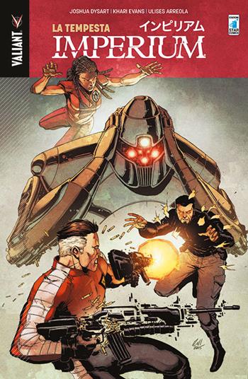 Imperium. Vol. 4 - Ulises Arreola, Khari Evans, Joshua Dysart - Libro Star Comics 2017, Valiant | Libraccio.it