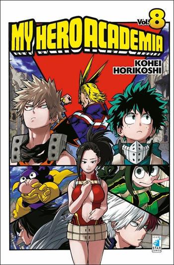 My Hero Academia. Vol. 8: Yaoyorozu: Rising - Kohei Horikoshi - Libro Star Comics 2017, Dragon | Libraccio.it