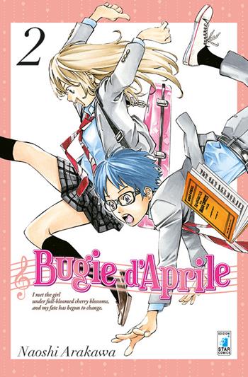 Bugie d'aprile. Vol. 2 - Naoshi Arakawa - Libro Star Comics 2017, Up | Libraccio.it