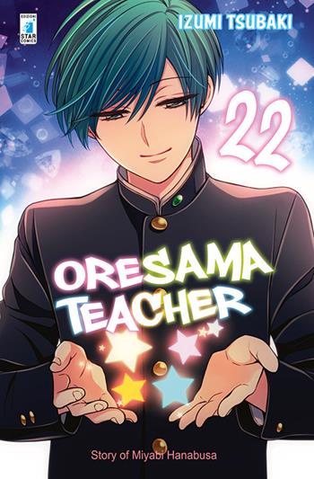 Oresama teacher. Vol. 22 - Izumi Tsubaki - Libro Star Comics 2017 | Libraccio.it