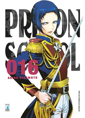Prison school. Vol. 16 - Akira Hiramoto - Libro Star Comics 2017, Storie di Kappa | Libraccio.it