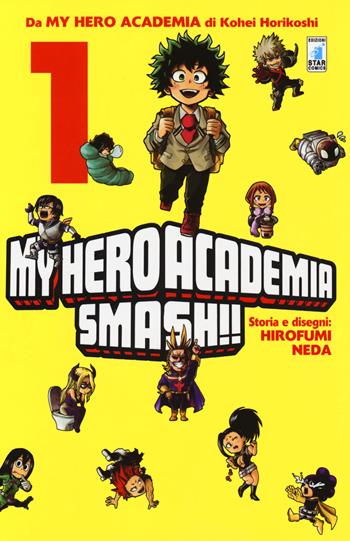 My Hero Academia Smash!!. Vol. 1 - Kohei Horikoshi, Hirofumi Neda - Libro Star Comics 2017, Dragon | Libraccio.it