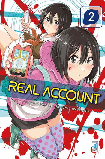 Real account. Vol. 2 - Okushou - Libro Star Comics 2017, Kappa extra | Libraccio.it