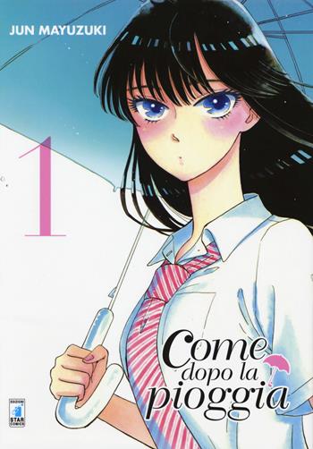 Come dopo la pioggia. Vol. 1 - Jun Mayuzuki - Libro Star Comics 2017, Zero | Libraccio.it