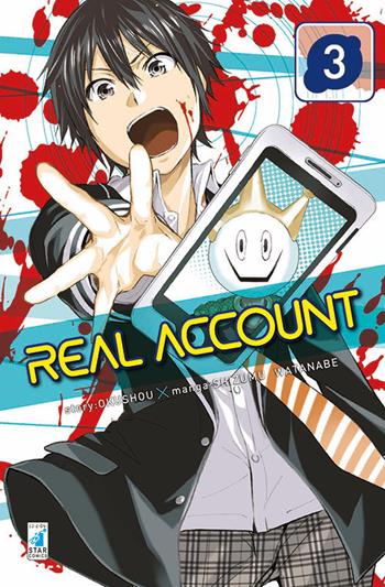 Real account. Vol. 3 - Okushou - Libro Star Comics 2017, Kappa extra | Libraccio.it