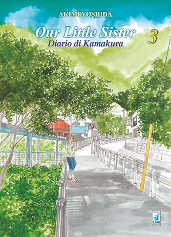 Our little sister. Diario di Kamakura. Vol. 3 - Akimi Yoshida - Libro Star Comics 2017, Wonder | Libraccio.it