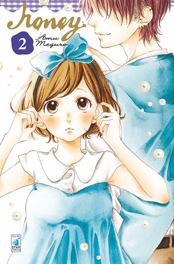 Honey. Vol. 2 - Amu Meguro - Libro Star Comics 2017, Shot | Libraccio.it