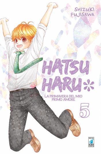 Hatsu Haru. La primavera del mio primo amore. Vol. 5 - Shizuki Fujisawa - Libro Star Comics 2017, Amici | Libraccio.it