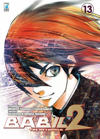 Babil II. The returner. Vol. 13 - Mitsuteru Yokoyama, Takashi Noguchi - Libro Star Comics 2017, Storie di Kappa | Libraccio.it