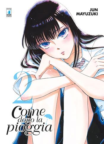 Come dopo la pioggia. Vol. 2 - Jun Mayuzuki - Libro Star Comics 2017, Zero | Libraccio.it