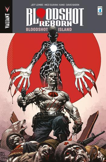 Bloodshot reborn. Vol. 4 - Jeff Lemire, Mico Suayan, Kano - Libro Star Comics 2017, Valiant | Libraccio.it