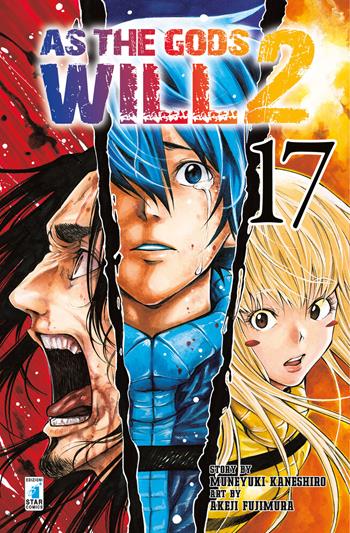 As the gods will 2. Vol. 17 - Muneyuki Kaneshiro, Akeji Fujimura - Libro Star Comics 2018, Fan | Libraccio.it