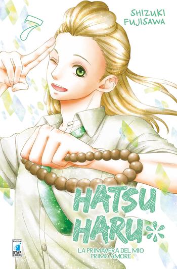 Hatsu Haru. La primavera del mio primo amore. Vol. 7 - Shizuki Fujisawa - Libro Star Comics 2017, Amici | Libraccio.it