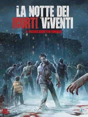 La notte dei morti viventi. Vol. 3: Piccoli segreti di famiglia - Jean-Luc Istin, Elia Bonetti - Libro Star Comics 2017, Star Comics presenta | Libraccio.it