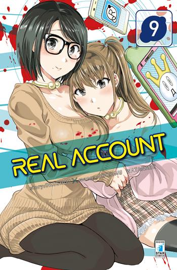 Real account. Vol. 9 - Okushou - Libro Star Comics 2017, Kappa extra | Libraccio.it