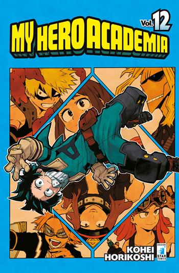 My Hero Academia. Vol. 12: THE ESAME - Kohei Horikoshi - Libro Star Comics 2018, Dragon | Libraccio.it