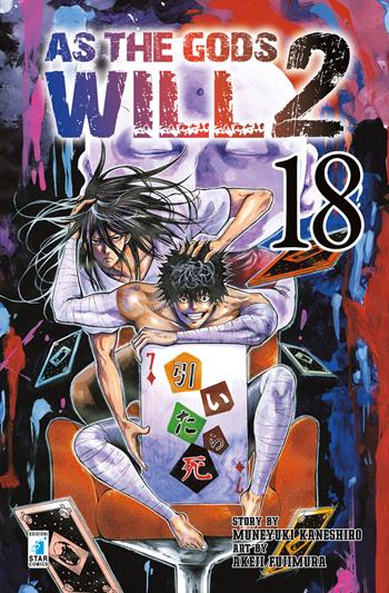 As the gods will 2. Vol. 18 - Muneyuki Kaneshiro, Akeji Fujimura - Libro Star Comics 2018, Fan | Libraccio.it