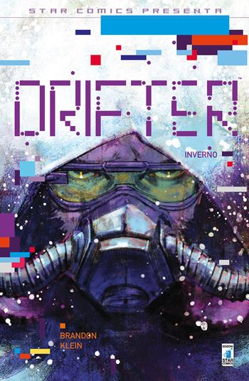 Fuori dalla notte. Drifter. Vol. 3: Inverno - Ivan Brandon, Nick Klein - Libro Star Comics 2018, Star Comics presenta | Libraccio.it