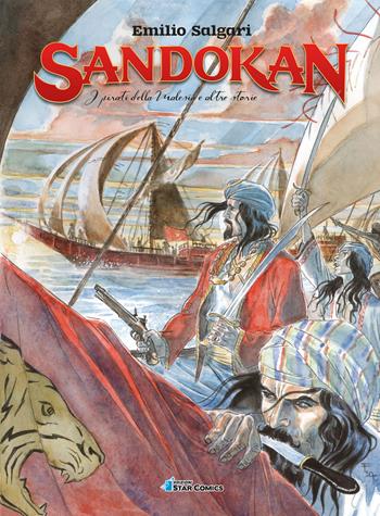 Sandokan. Vol. 3: I pirati della Malesia e altre storie  - Libro Star Comics 2018 | Libraccio.it