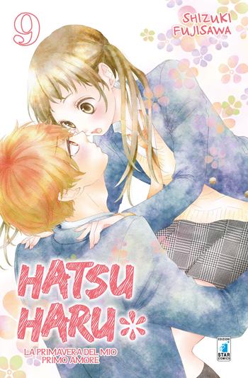 Hatsu Haru. La primavera del mio primo amore. Vol. 9 - Shizuki Fujisawa - Libro Star Comics 2018, Amici | Libraccio.it