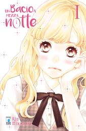 Un bacio a mezzanotte. Vol. 1