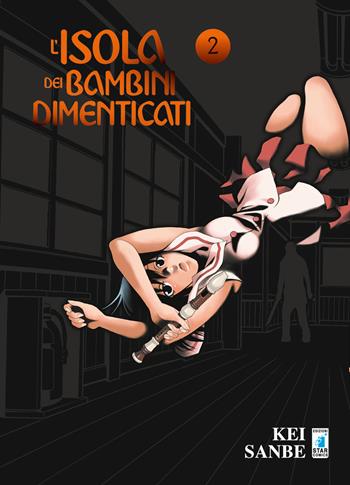 L'isola dei bambini dimenticati. Vol. 2 - Kei Sanbe - Libro Star Comics 2018, Point break | Libraccio.it