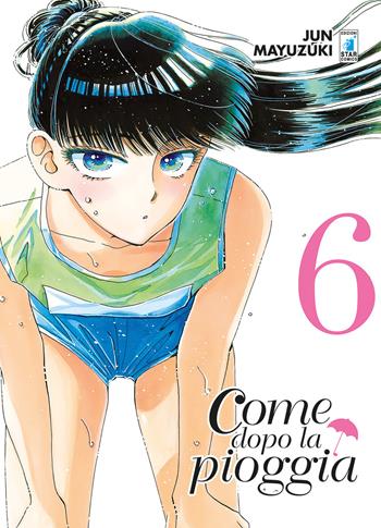 Come dopo la pioggia. Vol. 6 - Jun Mayuzuki - Libro Star Comics 2018, Zero | Libraccio.it