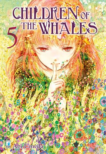 Children of the whales. Vol. 5 - Abi Umeda - Libro Star Comics 2018, Mitico | Libraccio.it