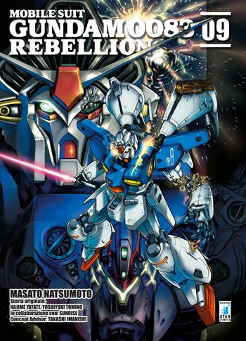 Rebellion. Mobile suit Gundam 0083. Vol. 9 - Masato Natsumoto, Hajime Yatate, Yoshiyuki Tomino - Libro Star Comics 2018, Gundam universe | Libraccio.it