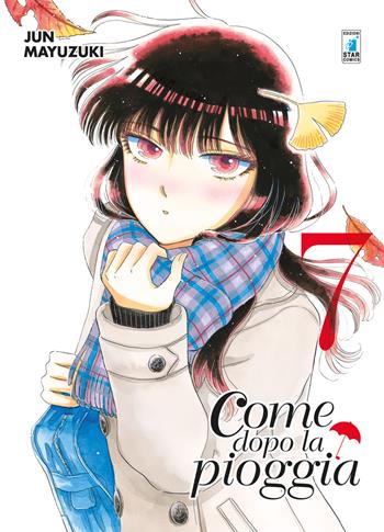 Come dopo la pioggia. Vol. 7 - Jun Mayuzuki - Libro Star Comics 2018, Zero | Libraccio.it
