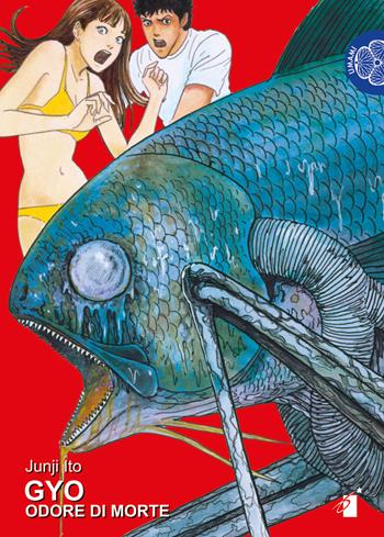 Gyo. Odore di morte - Junji Ito - Libro Star Comics 2018, Umami | Libraccio.it