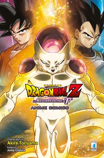 La resurrezione di F. Dragon Ball Z - Akira Toriyama - Libro Star Comics 2018 | Libraccio.it