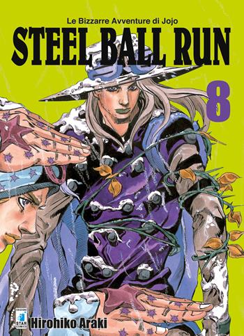 Steel ball run. Le bizzarre avventure di Jojo. Vol. 8 - Hirohiko Araki - Libro Star Comics 2018, Le bizzarre avventure di Jojo | Libraccio.it