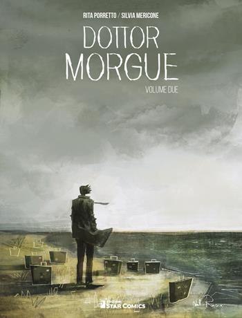 Dottor Morgue. Vol. 2 - Rita Porretto, Silvia Mericone, Daniele Statella - Libro Star Comics 2018 | Libraccio.it