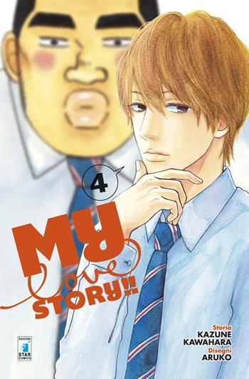 My love story!!. Vol. 4 - Kazune Kawahara - Libro Star Comics 2018, Up | Libraccio.it
